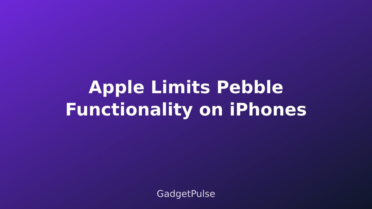 Apple Limits Pebble Functionality on iPhones