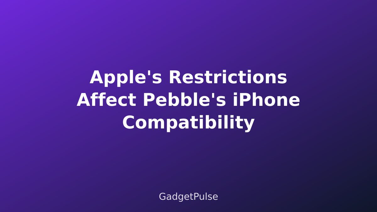 Apple's Restrictions Affect Pebble's iPhone Compatibility