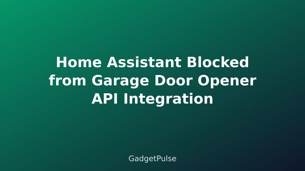 Home Assistant Blocked from Garage Door Opener API Integration