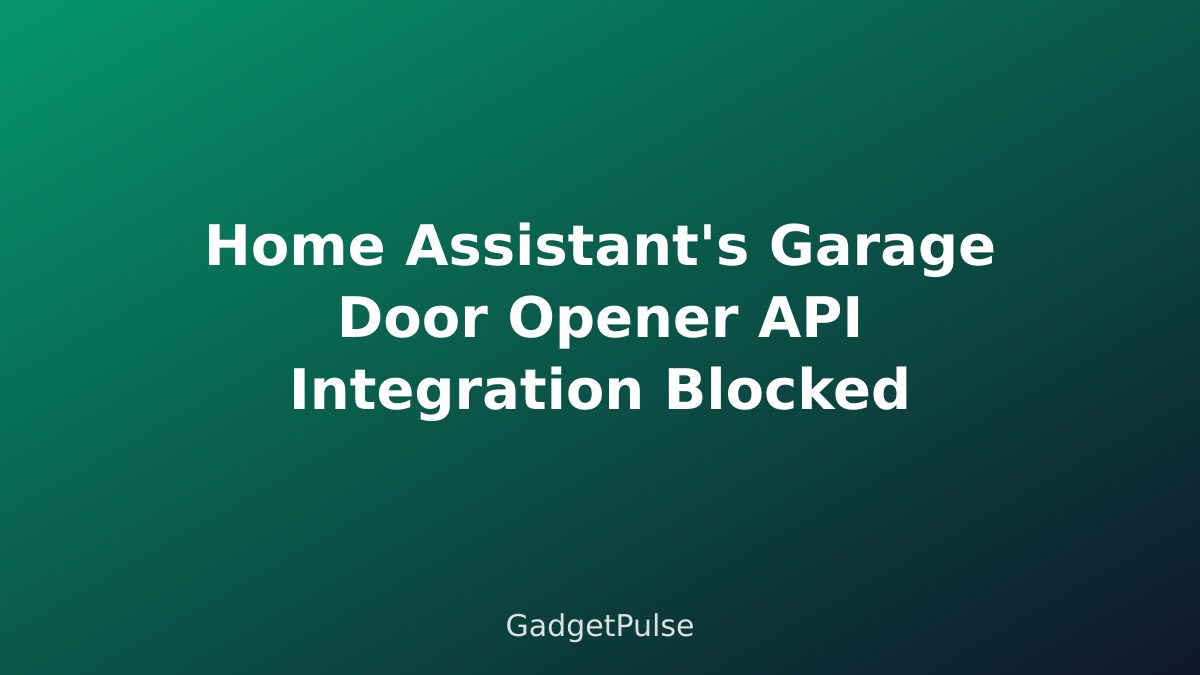 Home Assistant's Garage Door Opener API Integration Blocked